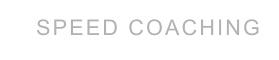 SPEED COACHING